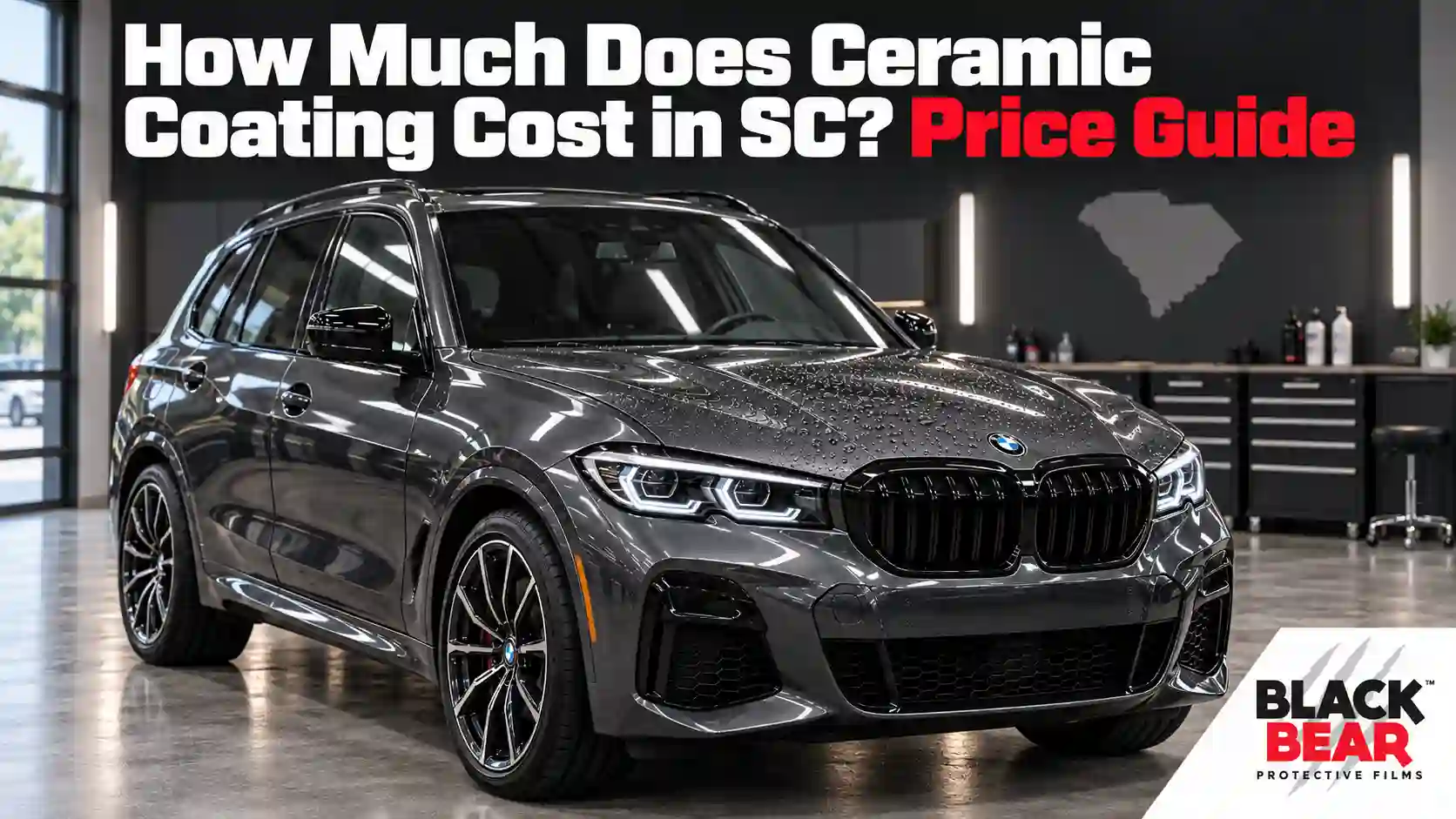 How Much Does Ceramic Coating Cost in SC? 2026 Price Guide by Black Bear Protective